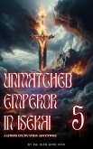 Unmatched Emperor in Isekai: A LitRPG Cultivation Adventure (eBook, ePUB)
