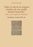 "Sobre la vida de los antiguos hombres de este pueblo llamado Huarochirí" (eBook, ePUB)
