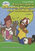 Every Kid's Guide to Overcoming Prejudice and Discrimination (eBook, ePUB)