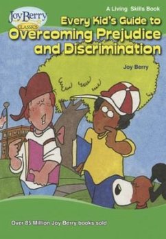 Every Kid's Guide to Overcoming Prejudice and Discrimination (eBook, ePUB) - Berry, Joy