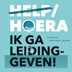 Help/hoera, ik ga leidinggeven! (MP3-Download) - van der Kraan, Lennart