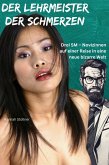 Der Lehrmeister der Schmerzen (eBook, ePUB) Der Lehrmeister der Schmerzen (eBook, ePUB)