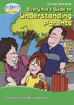 Every Kid's Guide to Understanding Parents (eBook, ePUB) - Berry, Joy