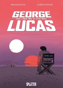 George Lucas: Der lange Weg zu Star Wars (eBook, ePUB) - Hopman, Laurent