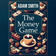 The Money Game (MP3-Download) - Smith, Adam