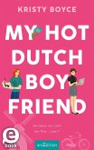 My Hot Dutch Boyfriend (Boyfriend 2) (eBook, ePUB)
