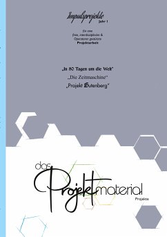 Das Projektmaterial - Projekte Jahr 1 (eBook, ePUB) - Kettermann, Thorsten