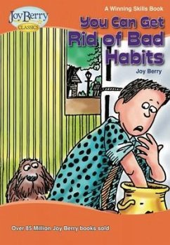 You Can Get Rid of Bad Habits (eBook, ePUB) - Berry, Joy