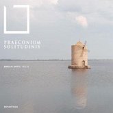 Praeconium Solitudinis - Werke Für Violine Solo Praeconium Solitudinis - Werke Für Violine Solo