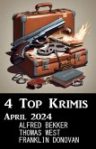 4 Top Krimis April 2024 (eBook, ePUB) 4 Top Krimis April 2024 (eBook, ePUB)
