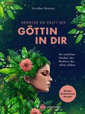 Erwecke die Kraft der Göttin in Dir (eBook, PDF)