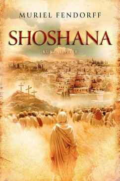 Shoshana (eBook, ePUB) - Fendorff, Muriel