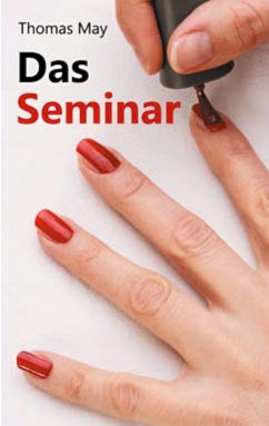 Das Seminar (eBook, ePUB) - May, Thomas