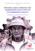 Bienestar, salud, calidad de vida y preparación para el retiro de los trabajadores mayores (eBook, PDF)