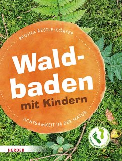 Waldbaden mit Kindern (eBook, PDF) - Bestle-Körfer, Regina
