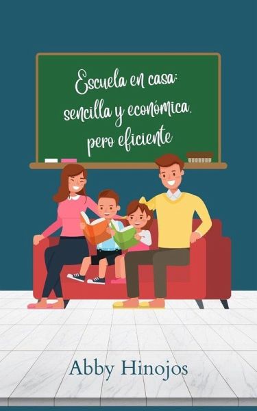 Escuela en casa: sencilla y económica, pero eficiente (Crianza Cristiana) (eBook, ePUB)