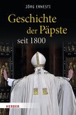 Geschichte der Päpste seit 1800 (eBook, ePUB)