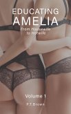 Educating Amelia - From Housewife to Hotwife (eBook, ePUB) Educating Amelia - From Housewife to Hotwife (eBook, ePUB)