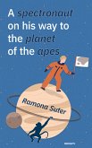 A spectronaut on his way to the planet of the apes (eBook, ePUB)