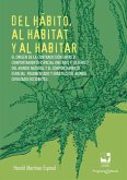 Del hábito, al hábitat y al habitar (eBook, PDF)