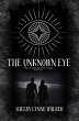 The Unknown Eye (The Unnamed Fear Saga,... - Bild 1