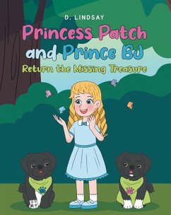 Princess Patch and Prince Return the Missing Treasure (eBook, ePUB) - Lindsay, D.