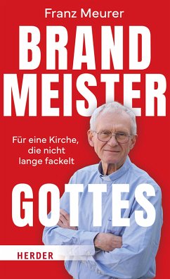 Brandmeister Gottes (eBook, ePUB) - Meurer, Franz