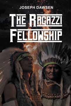 The Ragazzi Fellowship (eBook, ePUB) - Dawsen, Joseph