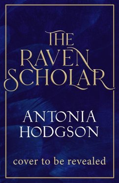 The Raven Scholar (eBook, ePUB) - Hodgson, Antonia