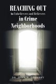 REACHING OUT To Unbelievers and Believers In Crime Neighborhoods (eBook, ePUB)