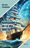 Navegando en la era Digital: Guía para principiantes (eBook, ePUB)