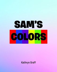 Sams Colors (eBook, ePUB) - Graff, Kathryn