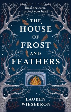 The House of Frost and Feathers (eBook, ePUB) - Wiesebron, Lauren