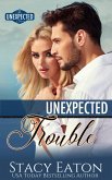 Unexpected Trouble (The Unexpected Series, #3) (eBook, ePUB)