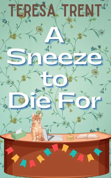 A Sneeze to Die For (Piney Woods, #2) (eBook, ePUB)