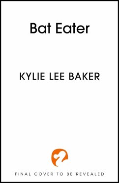 Bat Eater (eBook, ePUB) - Baker, Kylie Lee