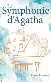 La symphonie d'Agatha (eBook, ePUB)