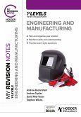 My Revision Notes: Engineering and Manufacturing T Level (eBook, ePUB)