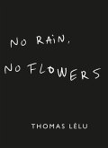 No Rain, No Flowers (eBook, ePUB)