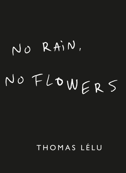No Rain, No Flowers (eBook, ePUB) No Rain, No Flowers (eBook, ePUB)