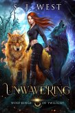 Unwavering (Wolf Kings of Twilight, #2) (eBook, ePUB)