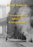 C'era una volta in America di Sergio Leone (eBook, ePUB)