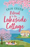 Retreat to the Lakeside Cottage (eBook, ePUB)