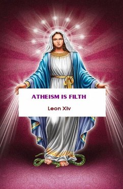 Cover Atheism Is Filth (eBook, ePUB)