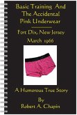 Basic Training And The Accidental Pink Underwear (eBook, ePUB)