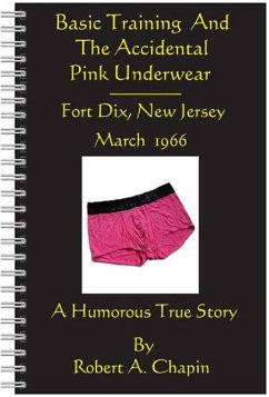 Cover Basic Training And The Accidental Pink Underwear (eBook, ePUB)