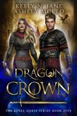 Dragon Crown (The Royal Quest Series, #5) (eBook, ePUB)