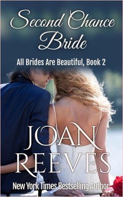 Second Chance Bride (All Brides Are Beautiful, #2) (eBook, ePUB) - Reeves, Joan