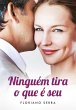 Ninguém tira o que é seu (eBook, ePUB) - Bild 1