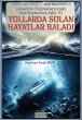 Yollarda Solan Hayatlar Baladi... - Bild 1